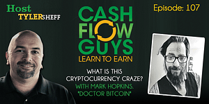 What Is This Cryptocurrency Craze? With Mark Hopkins, "Doctor Bitcoin"