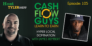 Hyper Local Domination with James Rembert