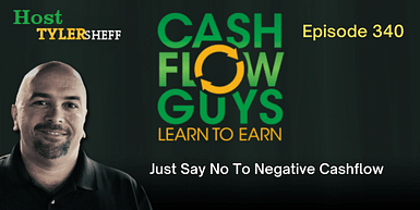 340 – Just Say No To Negative Cash Flow