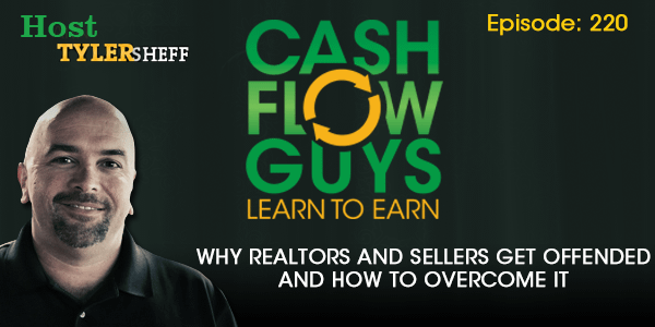 Why Realtors and Sellers Get Offended and How To Overcome It