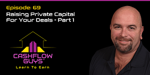 The Cash Flow Guys Podcast Episode 69