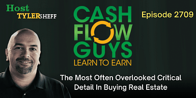 270 – The Most Often Overlooked Critical Detail In Buying Real Estate