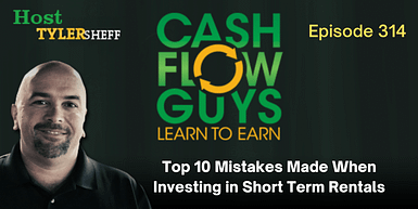 314 – Top 10 Mistakes Made When Investing in Short Term Rentals