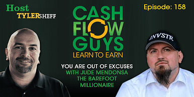158 You Are Out of Excuses with Jude Mendonsa The Barefoot Millionaire