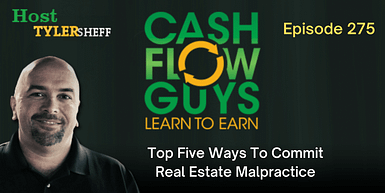 275 – Top Five Ways To Commit Real Estate Malpractice
