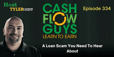 334 – A Loan Scam You Need To Hear About