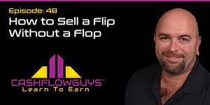 The Cash Flow Guys Podcast Episode 48