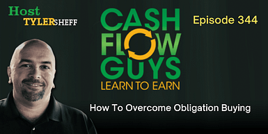 344 – How To Overcome Obligation Buying