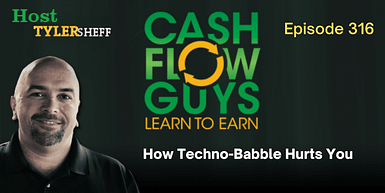 316 – How Techno-Babble Hurts You