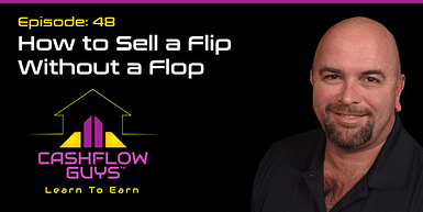 048 How to Sell a Flip Without a Flop
