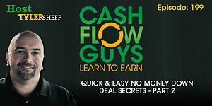 Quick & Easy No Money Down Deal Secrets Part 2